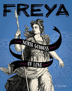 Legendary Goddesses Freya Norse Goddess of Love 