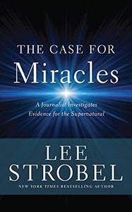 The Case for Miracles 