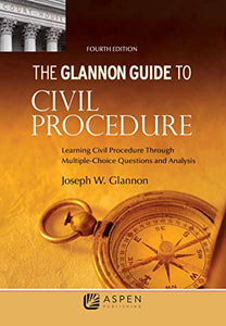 Glannon Guide to Civil Procedure 