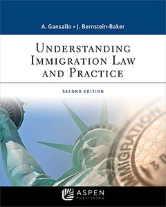 Understanding Immigration Law and Practice 