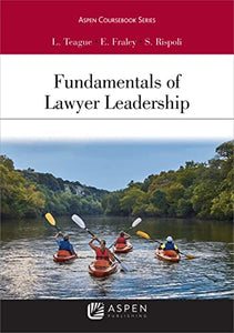 Fundamentals of Lawyer Leadership 