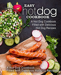 Easy Hot Dog Cookbook 