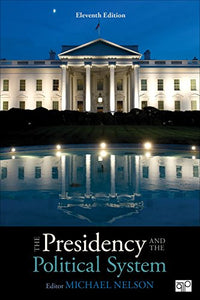 The Presidency and the Political System 