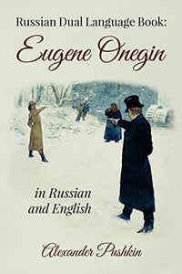 Eugene Onegin Russian Dual Language Book 