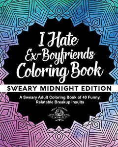 I Hate Ex-Boyfriends Coloring Book 