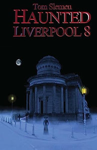 Haunted Liverpool 8 