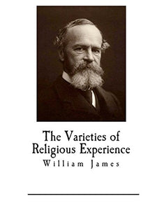 The Varieties of Religious Experience 