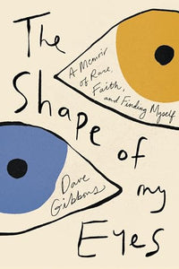 The Shape of My Eyes 