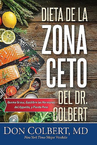 DIETA DE LA ZONA CETO DEL DR. COLBERT 