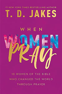 When Women Pray 