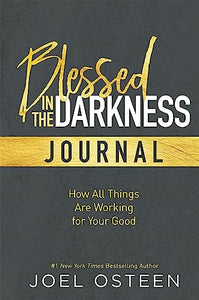 Blessed in the Darkness Journal 