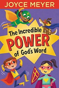 The Incredible Power of God's Word 