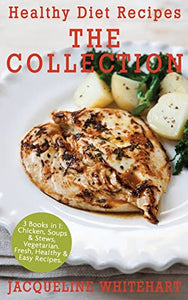 Healthy Diet Recipes - The Collection 