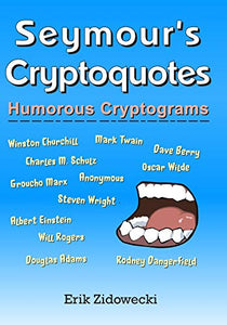 Seymour's Cryptoquotes - Humorous Cryptograms 