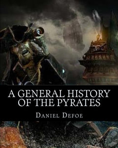 A General History of the Pyrates 