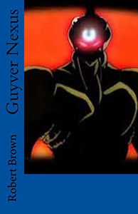 Guyver Nexus 