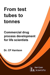 From test tubes to tonnes 