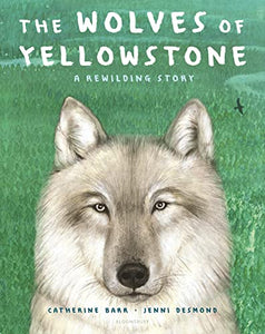 The Wolves of Yellowstone 