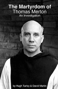 The Martyrdom of Thomas Merton 