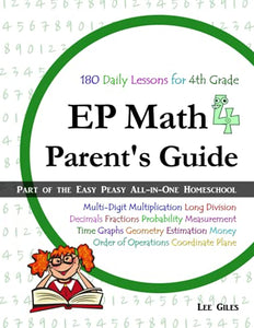 EP Math 4 Parent's Guide: Part of the Easy Peasy All-in-One Homeschool: Volume 4 