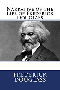 Narrative of the Life of Frederick Douglass 