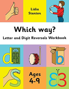 Which Way?: Letter and Digit Reversals Workbook. Ages 4-9. 