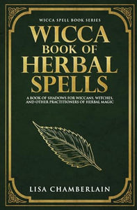 Wicca Book of Herbal Spells 