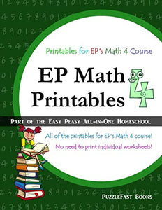 EP Math 4 Printables: Part of the Easy Peasy All-in-One Homeschool 