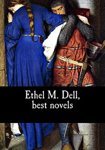 Ethel M. Dell, best novels 