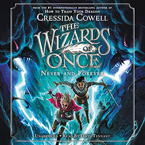 The Wizards of Once: Never and Forever 