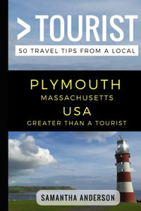 Greater Than a Tourist - Plymouth Massachusetts USA 