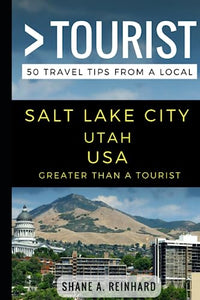 Greater Than a Tourist - Salt Lake City Utah USA 