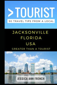 Greater Than a Tourist - Jacksonville Florida USA 