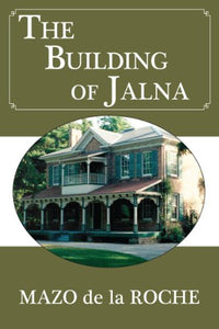 The Building of Jalna 