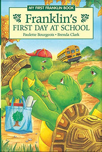 Franklin's First Day at School 