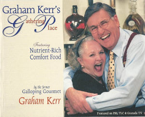 Graham Kerr's Gathering Place 