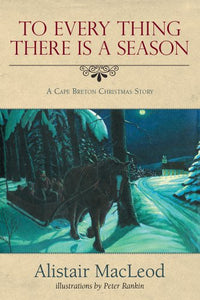 To Every Thing there is a Season: A Cape Breton Christmas Story 