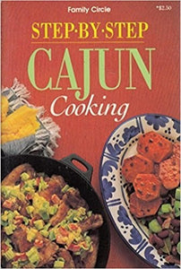 Step-By-Step Cajun Cooking 