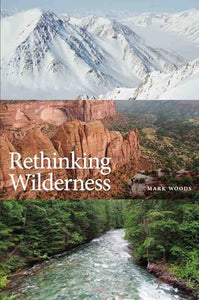 Rethinking Wilderness 