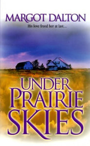 Under Prairie Skies 