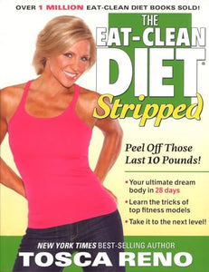 The Eat-Clean Diet Stripped 