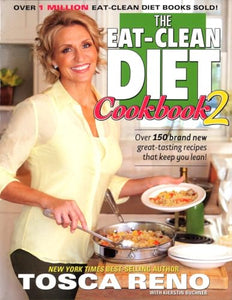 The Eat-Clean Diet Cookbook 2 