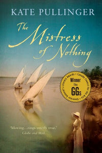 [The Mistress of Nothing] [by: Kate Pullinger] 