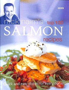 Nick Nairn's Top 100 Salmon Recipes 