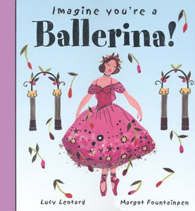 Imagine You're a Ballerina 