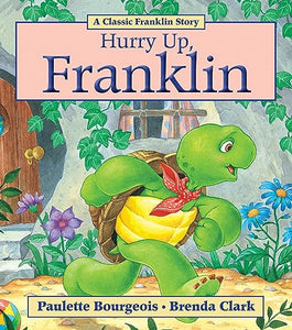 Hurry Up, Franklin 