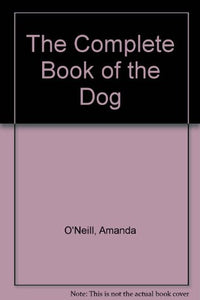 The Complete Book of the Dog 