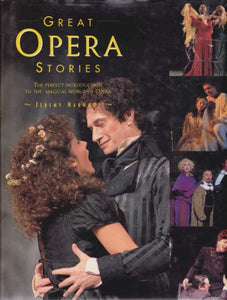 Great Opera Stories : the Perfect Introduction to the Magical World of Opera 