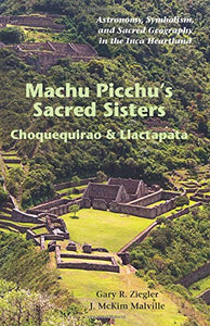 Machu Picchu's Sacred Sisters 