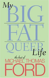 My Big Fat Queer Life 